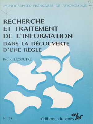 cover image of Recherche et traitement de l'information dans la découverte d'une règle de classification